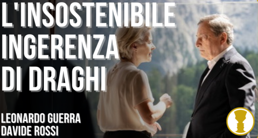 Pur senza alcun incarico Draghi decide per i ministri delle finanze europei – Davide Rossi Leonardo Guerra