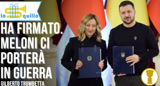 Gli sconvolgenti contenuti dell’accordo tra Italia e Ucraina spiegati bene – Gilberto Trombetta