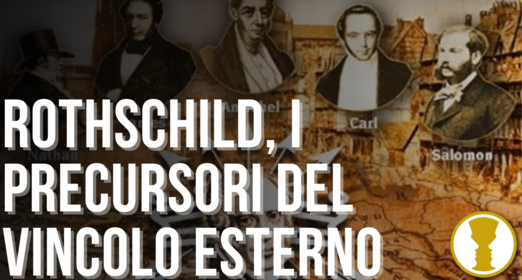 I Rothschild in Italia: l’euro e l’UE due secoli prima – Pietro Ratto