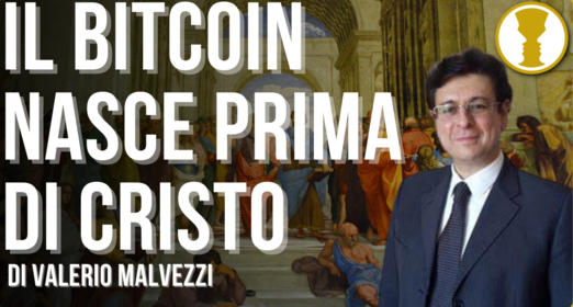 Il Bitcoin nasce prima di Cristo – Valerio Malvezzi