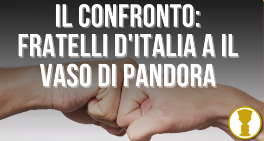 Il confronto: Fratelli d’Italia a Il Vaso di Pandora – on. Rachele Silvestri e Davide Rossi