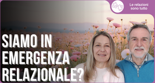 Perché le relazioni sono diventate più complesse e difficili da gestire - Enrico Cheli e Cristina Cheli