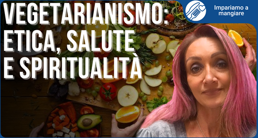 Alimentazione vegetariana e diminuzione del cancro - Mara Besacchi
