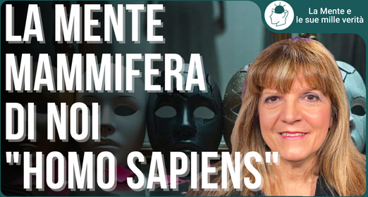 Le tre parti del cervello umano; riconoscere quale stiamo usando - Fiorella Rustici